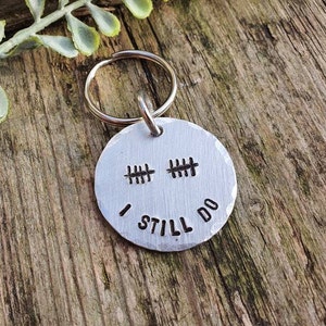 Tally Mark 10 Years I STILL DO Alumnium 10th Wedding Anniversary Gifts Personalised Gift Husband Wife Keychain Love Couple Tin Ten Handmade image 2