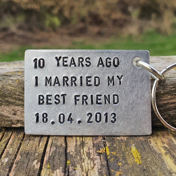 CoolKeyrings 10 Years Ago I Married My Best Friend Personalised 10th Wedding Anniversary Gifts for Him Her Tin Aluminium Wife Keychain 10 Years Keyring