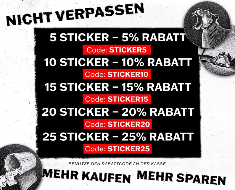 May include: Black and white graphic with text offering discounts on stickers. The text reads "5 Sticker - 5% off" to "25 Sticker - 25% off" with corresponding codes. The phrase "Don't miss out" is at the top.
