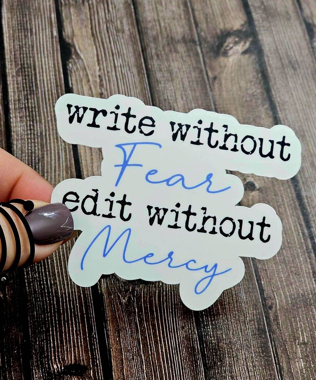 Write Without Fear Water Resistant Sticker for Kindles, Waterbottles