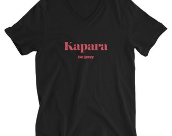 Kapara / Unisex V-Neck T-Shirt / Be Jewy / Jewish merch