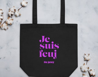 Je suis feuj / Eco Tote Bag / Be Jewy / Jewish merch