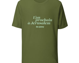 L'an prochain à Jerusalem / Unisex T-Shirt / Be Jewy / Jewish merch