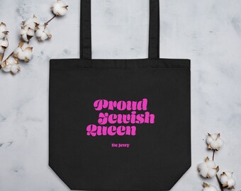 Proud Jewish Queen / Eco Tote Bag / Be Jewy / Jewish merch