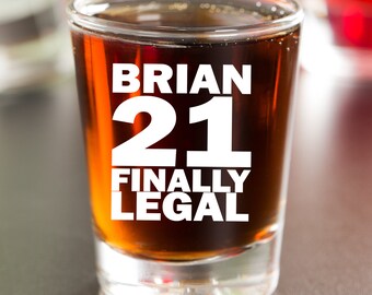 21 Birthday Shot Glass, Etched Shot Glass, Finally Legally, Party Shot Glasses, Personalized Shot Glasses, Boyfriend Gift