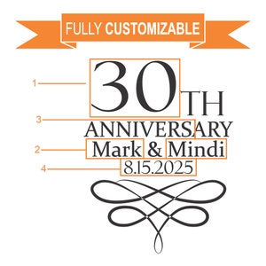 May include: A fully customizable design for a 30th anniversary. The design includes the text "30th Anniversary Mark & Mindi 8.15.2025" in a classic font, with an orange banner that reads "FULLY CUSTOMIZABLE". A decorative flourish is at the bottom.