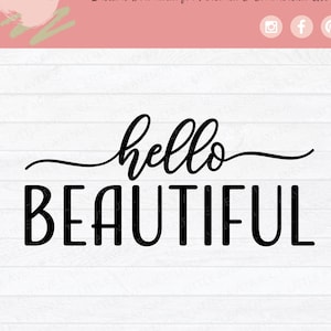 Peut inclure: Texte graphique noir et blanc qui dit "hello beautiful" dans une police cursive.