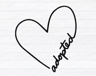 Adoption SVG | Adoption Cut File | Adopted SVG | Heart svg | Hand-Drawn Design | Family svg | Adopt svg