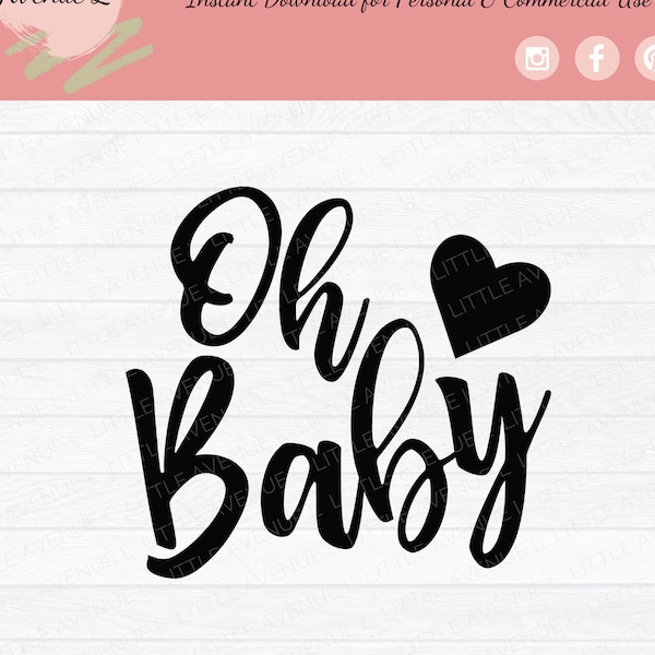 Oh Baby SVG | Baby Cut File | Newborn SVG | Pregnancy svg | New Baby | png, eps, dxf | Pregnancy Announcement SVG | Baby Shower svg