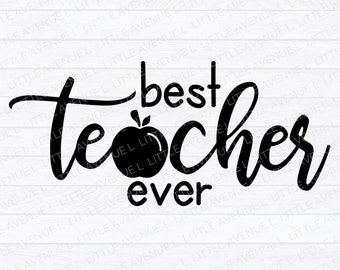 Meilleur professeur de tous les temps SVG | | de fichier De coupe de l’enseignant Retour à l’école | Professeur SVG | | d’appréciation des enseignants | cadeaux de l’enseignant Apple svg |