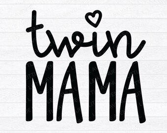 Free Free Twin Mama Svg 347 SVG PNG EPS DXF File