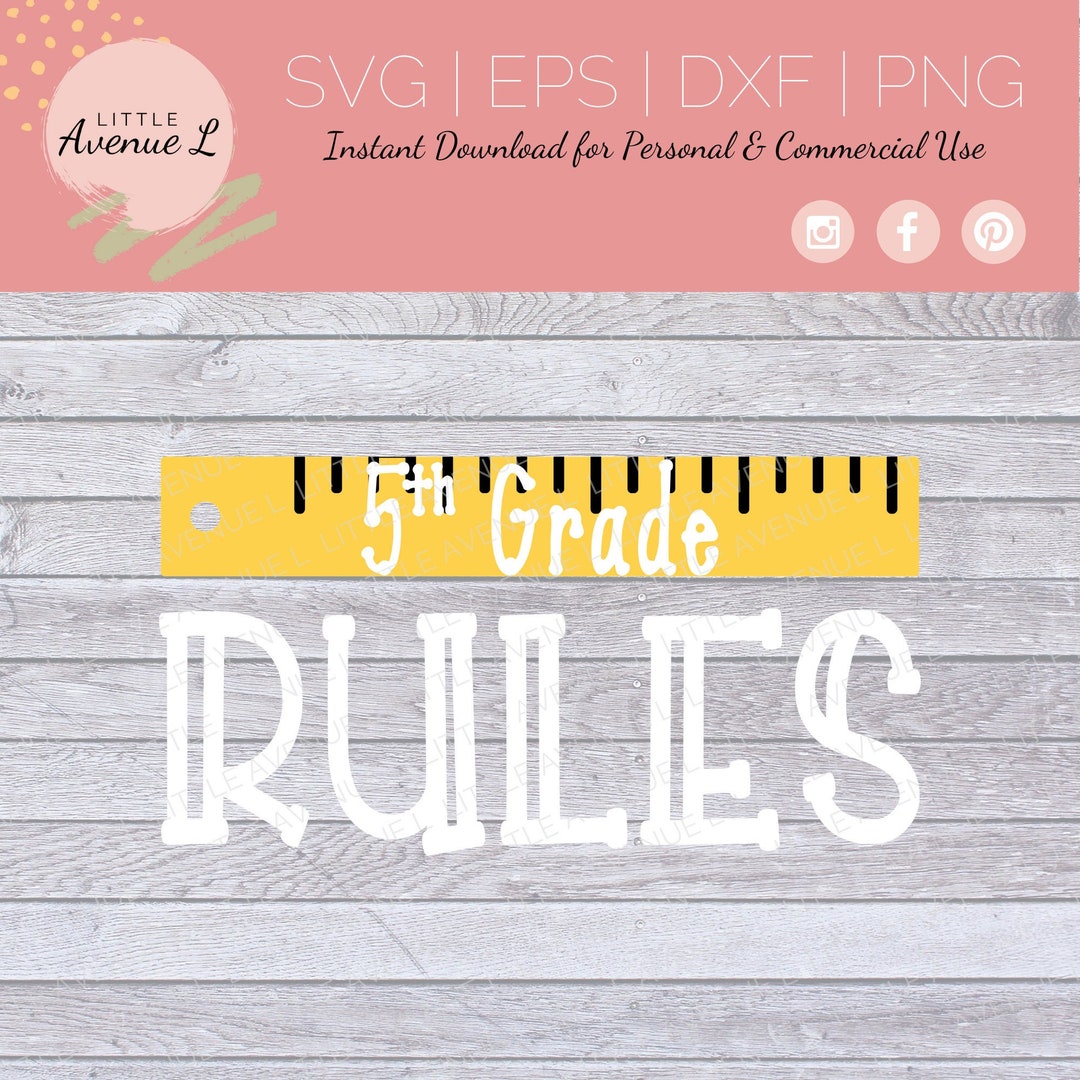 5th Grade Rules SVG | Ruler SVG | Fifth Grade SVG | Teacher Cut File ...