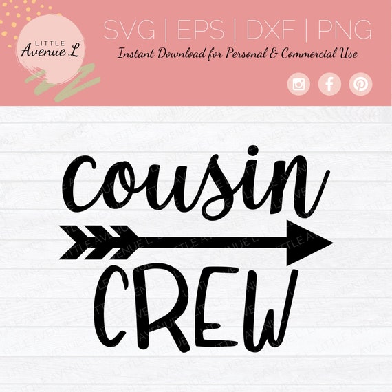 Download Cousin Crew Svg Cousin Crew Cut File Cousin Crew Png Etsy