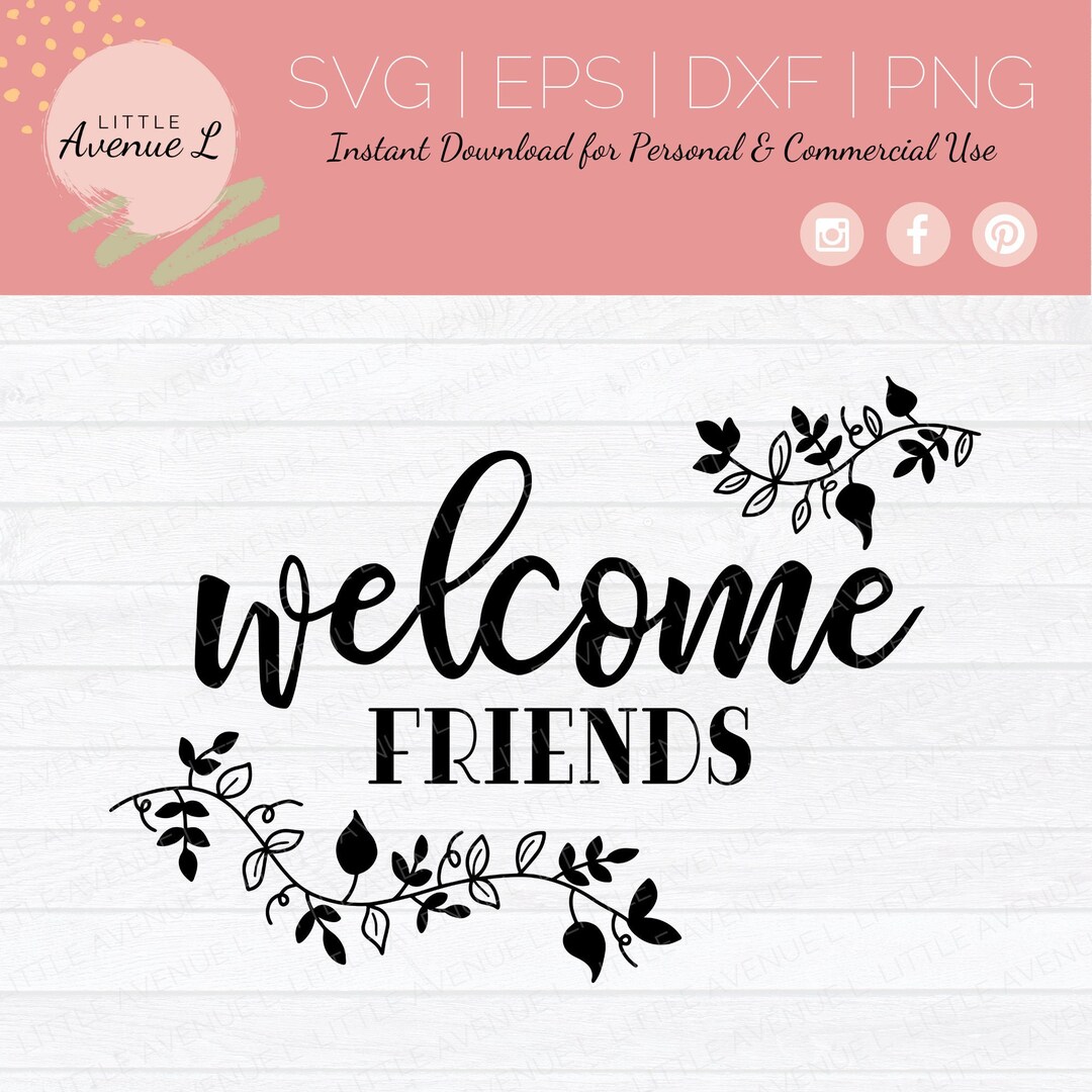 Welcome Friends SVG | Welcome SVG | Hand Drawn Flowers SVG | Welcome ...