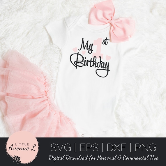 My First Birthday svg | Birthday Cut File | Birthday svg | 1st Birthday svg | Birthday Girl | One Year Old | DIGITAL DOWNLOAD ONLY