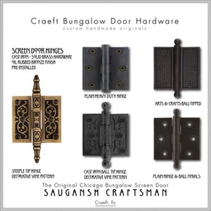 May include: A collection of five different styles of cast iron screen door hinges. The hinges are all oil rubbed bronze and feature decorative details like ball tips, steeple tips, and vine patterns. The text "The Original Chicago Bungalow Screen Door Sauganish Craftsman" is displayed at the bottom of the image.