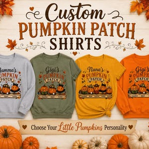 May include: Four long-sleeved shirts in gray, olive green, mustard yellow, and orange, each featuring a graphic of three pumpkins with faces and the text Mamma's or Gigi's or Nana's PUMPKIN PATCH with names printed on a wooden sign below.