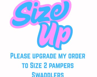 Size up on diapers