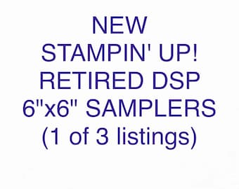 Stampin’ Up! DSP - 6”x6” SAMPLERS - Please read the description - these are SAMPLERS, not packs!!! Some may only be 3 sheets!!