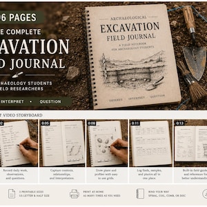 May include: A spiral-bound archaeological excavation field journal with 96 pages, featuring a tan cover with black line art of an excavation site and the text "Archaeological Excavation Field Journal". Includes printable US letter 8.5" x 11" sizes.