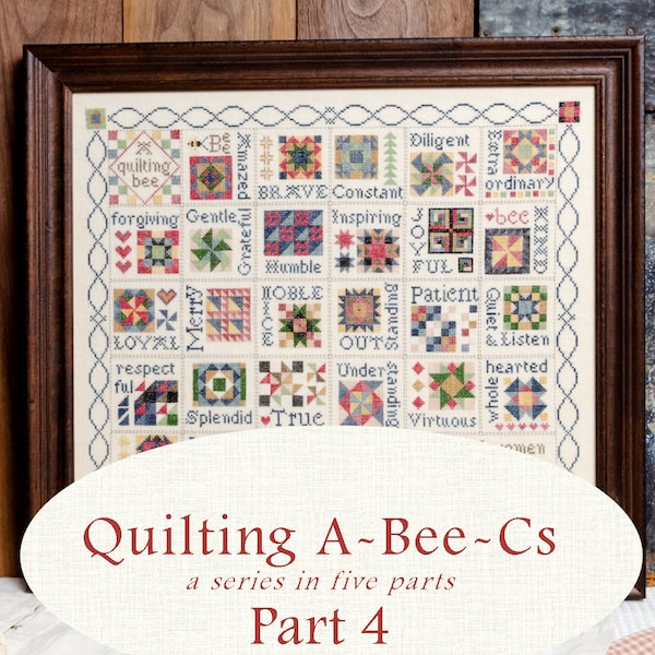 Quilting A-Bee-Cs Part 4