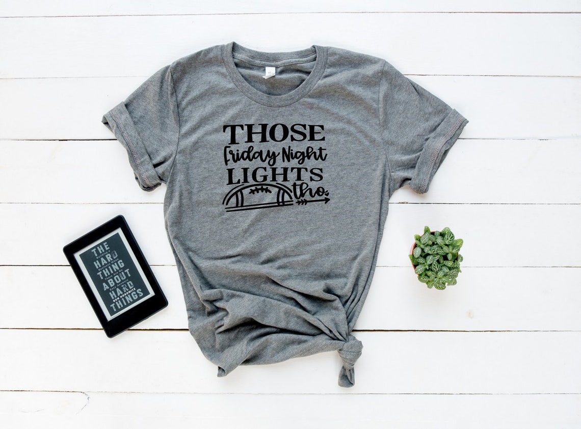 Friday Night Lights Shirt Football Shirt Woman's Gift Etsy