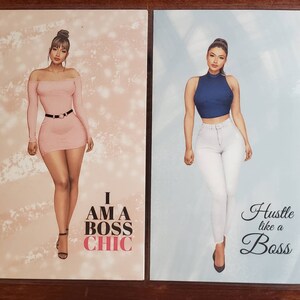 May include: Two motivational posters featuring illustrations of women in stylish outfits. The left poster has a pink background with the text "I AM A BOSS CHIC". The right poster has a blue background with the text "Hustle like a Boss".