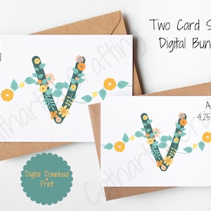 May include: Two printable digital card designs featuring a floral letter "V" in teal with yellow and pink flowers. The cards are available in two sizes: A7 (5x7 inches) and A2 (4.25x5.5 inches).