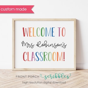 Personalized Welcome Sign with Teacher's Name, Custom Artwork for Teacher, Classroom Decor Positive Classroom Print Welcome to Our Classroom