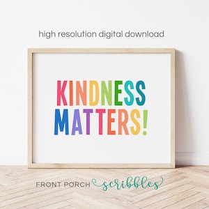 Kindness Matters, Classroom Art, Motivational Poster, Positive Classroom Decor, Playroom, Kindness, Elementary School Prints PS12