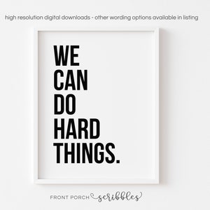 We Can Do Hard Things - with options, Classroom Decor, Positive Classroom, Office Decor, Motivational Poster, Inspirational, Growth Mindset