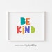 Be Kind Print Positive Classroom Art Cute School Decor | Etsy