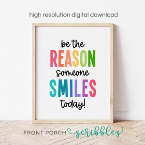 Be the Reason Someone Smiles Today, Classroom Art, Motivational Poster, Positive Classroom Decor, Playroom, Kindness, Smile Poster, PS12