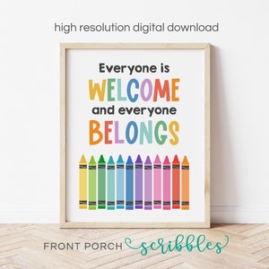 Everyone is Welcome Everyone Belongs - Inclusive Classroom Art, Positive Educational Classroom Kindness Diversity Acceptance Poster