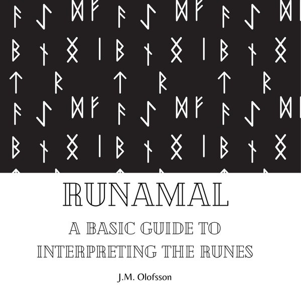 Runamal: A Basic Guide to Interpreting the Runes