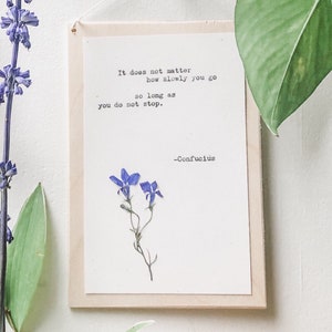 confucius, it does not matter; nature inspired art, bereavement gifts, grief gift, mental health gift, literature poster, pressed flower art