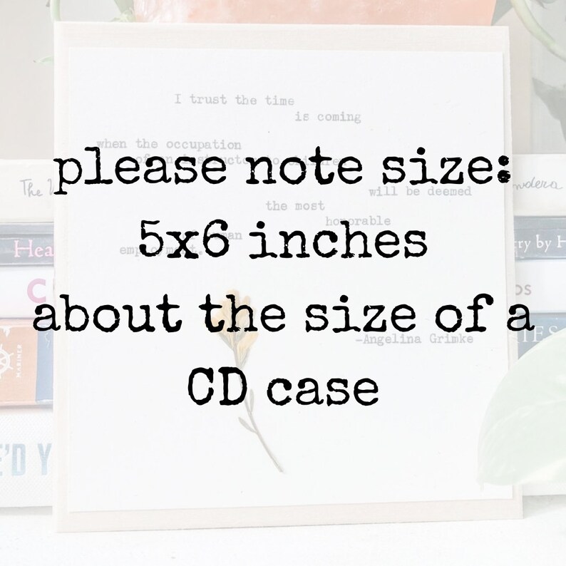 May include: A white card with text that reads "I trust the time is coming" and "please note size: 5x6 inches". The card is about the size of a CD case.