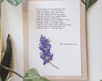 mary elizabeth frye, do not stand at my grave and weep; typewriter art, grief gift, poem print, poetry gift, poetry art, pressed flower art