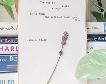 ida b wells, the way to right wrongs; typewriter art, social justice, inspirational quote, human rights, pressed flower art, civil rights