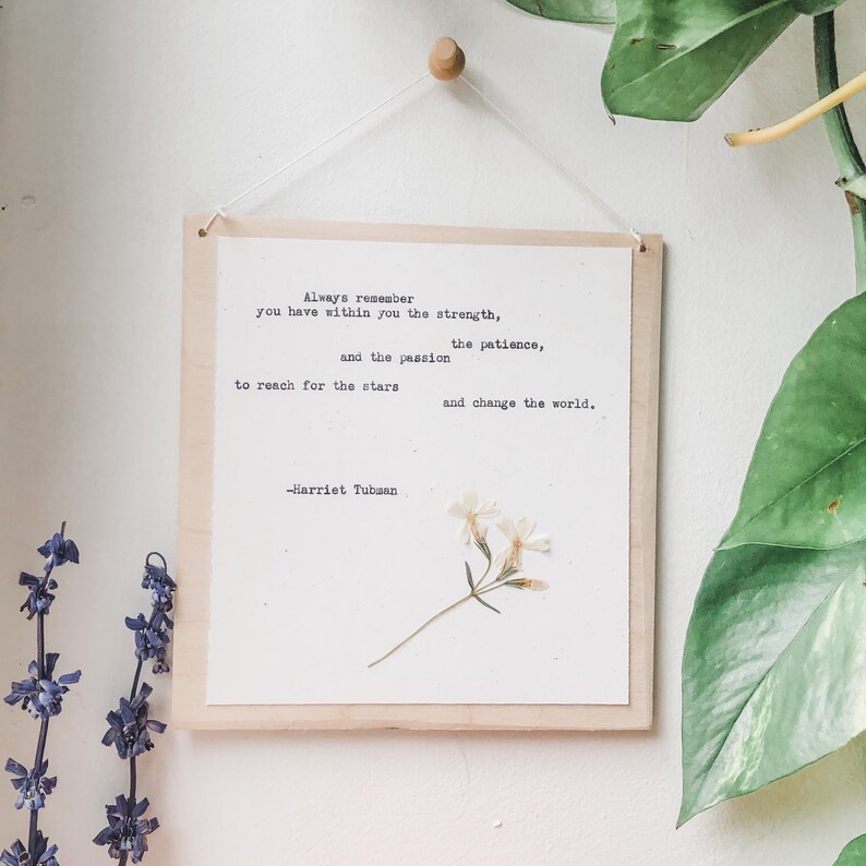 harriet tubman, always remember; typewriter art, pressed flower quote, historical women, powerful women, empower art, harriet tubman quote image 2