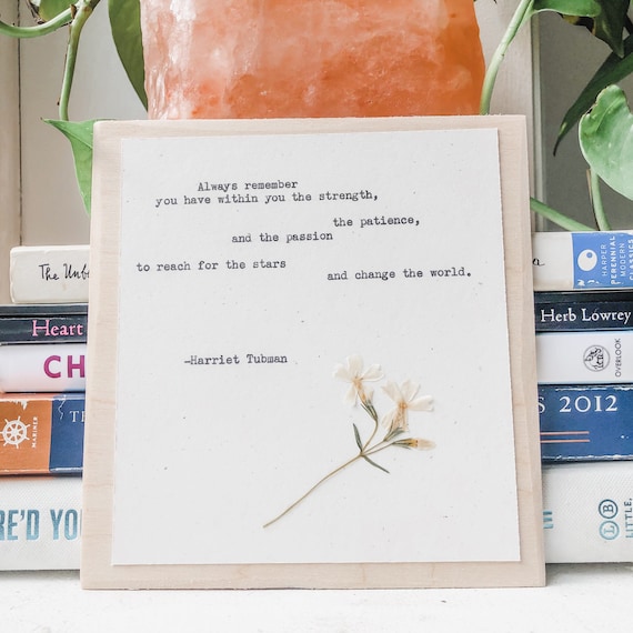 harriet tubman, always remember; typewriter art, pressed flower quote, historical women, powerful women, empower art, harriet tubman quote