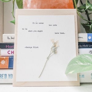 george eliot, it is never too late to be what you might have been; typewriter art, female writer, writer gift, mary ann evans quote