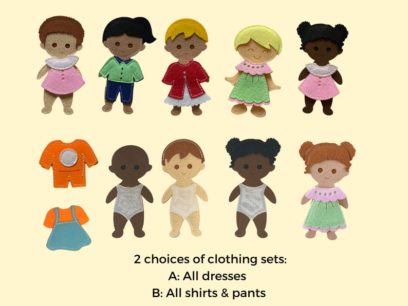 May include: Felt doll figures with different skin tones and hair colors wearing various outfits. The dolls are dressed in either dresses or shirts and pants. The image includes the text "2 choices of clothing sets: A: All dresses B: All shirts & pants".