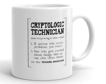 Cryptologic Technician Mug, Cryptologic Technician Gift, Present For Cryptologic Technician, Funny Definition, Tea Cup