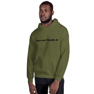 TRASH B! Pullover Hoodie