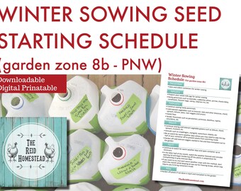 Winter Sowing Schedule | Seed Starting Guide Calendar | Garden zone 8b | Digital Printable Download