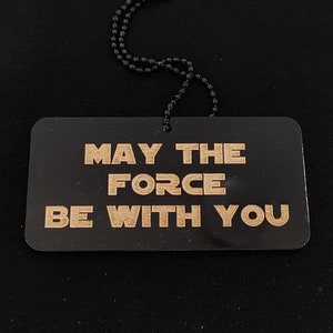 May The Force Be With You Car Charm – Star Wars Car Ornament, Jedi Gift, Positive Affirmation Car Decor, Unique Star Wars Fan Accessory