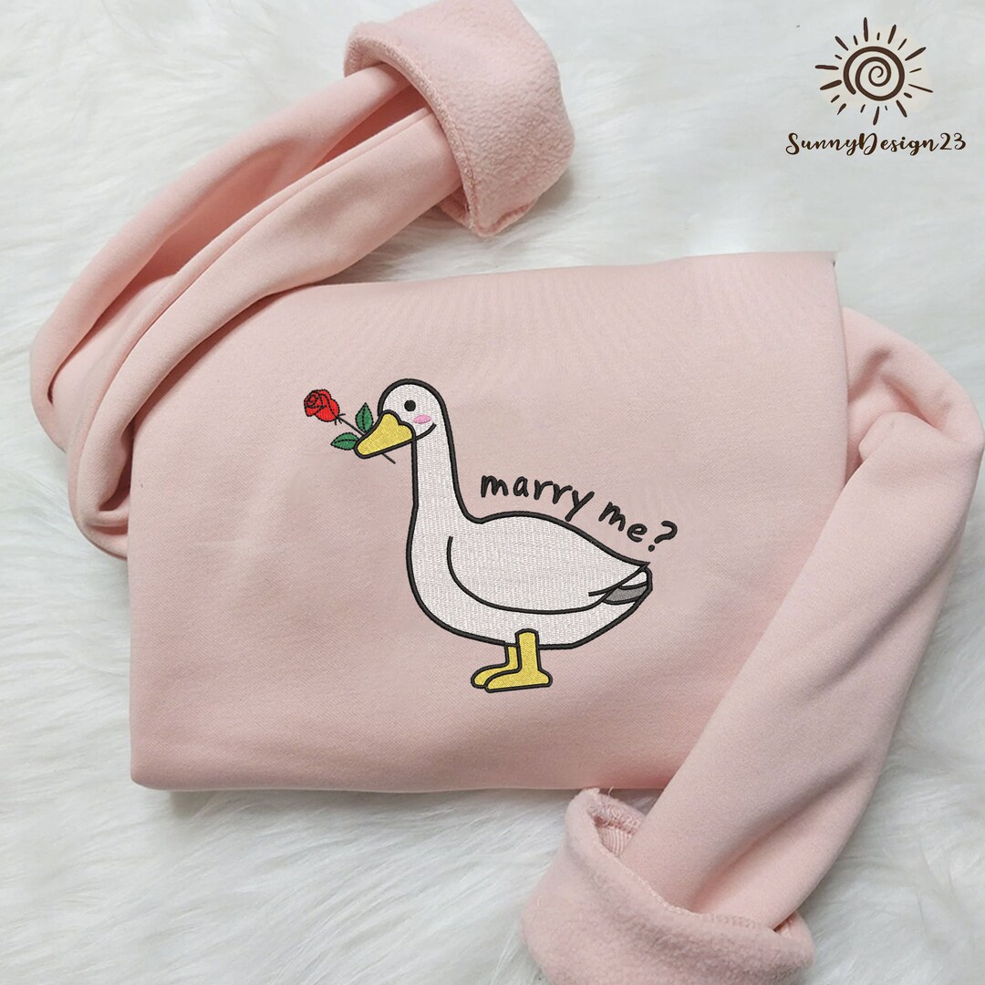 Embroidered Marry Me Goose Sweatshirts, Funny Goose Embroidered