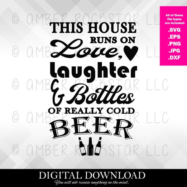SVG Digital Download - This house runs on cold beer | File to make decals, shadow boxes, shirts| Use with Silhouette, Cricut