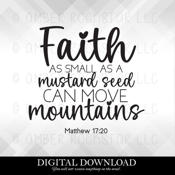 Digital Instant Download - SVG File - Faith Can Move Mountains | Christian Design Collection